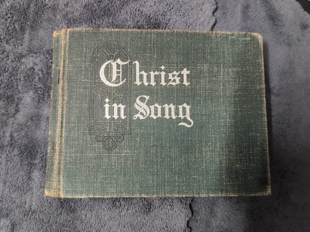 Antique Book Christ in Song by F. E. Belden 1908, Hardcover HC